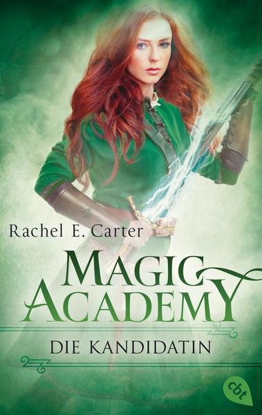 Rachel E. Carter Magic Academy - Die Kandidatin