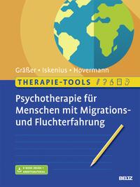 Melanie Grässer, Ernst-Ludwig Iskenius, Eike Hovermann  Therapie-Tools Psychotherapie für Menschen mit Migrations- und Fluchterfahrung