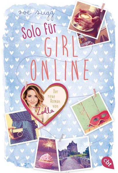 Zoe Sugg alias Zoella Solo für Girl Online