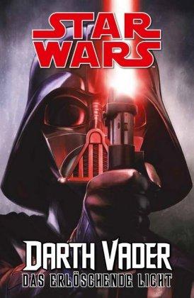 Charles Soule, Giuseppe Camuncoli Star Wars Comics: Darth Vader (Ein Comicabenteuer): Das erlöschende Licht