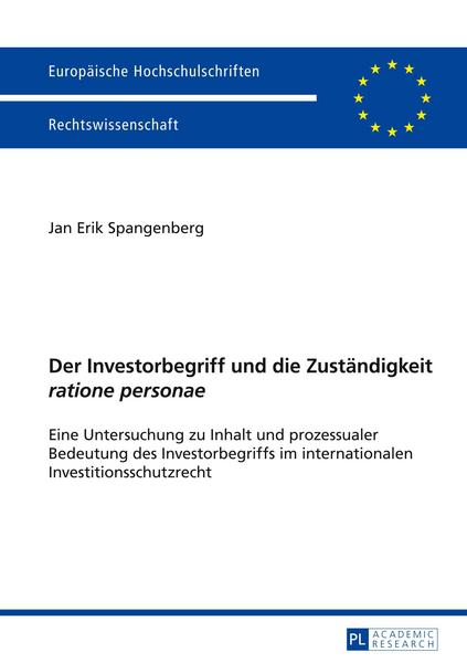 Jan Erik Spangenberg Der Investorbegriff und die Zuständigkeit «ratione personae»