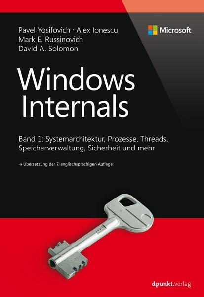 Pavel Yosifovich, Alex Ionescu, Mark E. Russinovich, David S Windows Internals