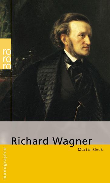 Martin Geck Richard Wagner