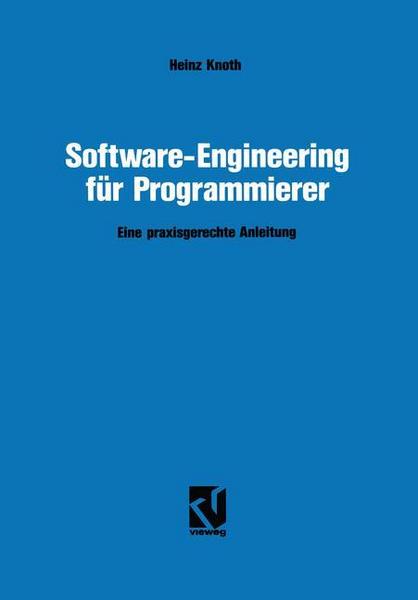 Heinz Knoth Software-Engineering für Programmierer