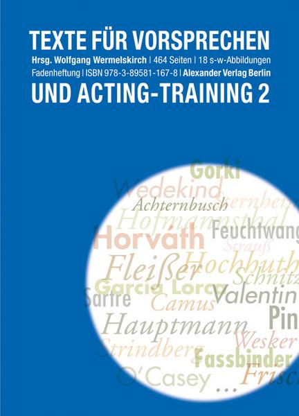Wolfgang Wermelskirch Texte für das Vorsprechen und Acting-Training 2