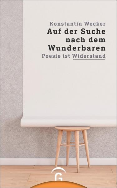 Konstantin Wecker Auf der Suche nach dem Wunderbaren