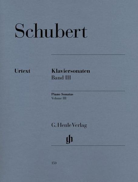 Franz Schubert Klaviersonaten Band III (Frühe und unvollendete Sonaten)
