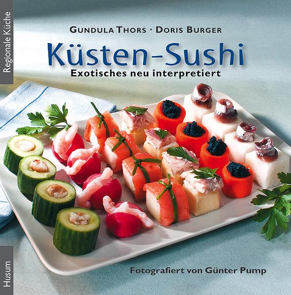 Gundula Thors, Doris Burger Küsten-Sushi
