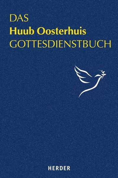 Huub Oosterhuis Das  Gottesdienstbuch