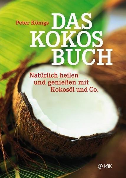 Peter Königs Das Kokos-Buch