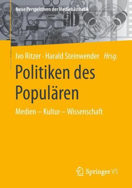 Springer Fachmedien Wiesbaden GmbH Politiken des Populären