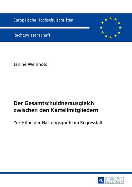 Janine Weinhold Der Gesamtschuldnerausgleich zwischen den Kartellmitgliedern