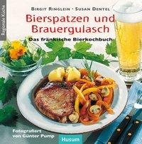 Birgit Ringlein Bierspatzen und Brauergulasch