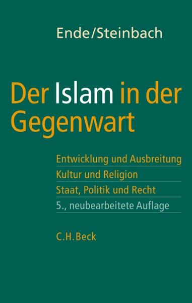 Werner Ende, Udo Steinbach Der Islam in der Gegenwart
