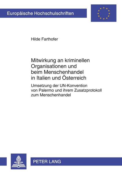 Hilde Farthofer Mitwirkung an kriminellen Organisationen und beim Menschenhandel in Italien und Österreich