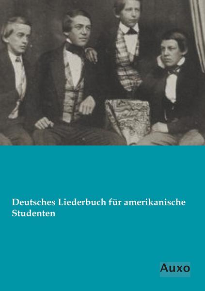 Anonymus Deutsches Liederbuch für amerikanische Studenten