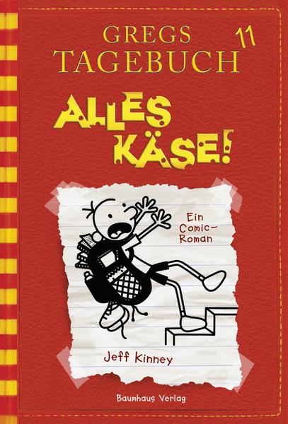 Jeff Kinney Alles Käse! / Gregs Tagebuch Bd. 11