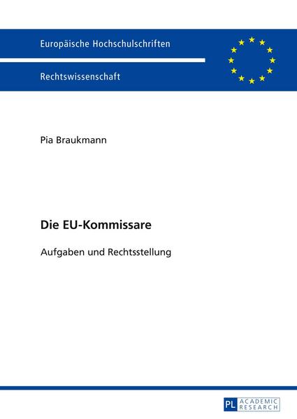 Pia Braukmann Die EU-Kommissare
