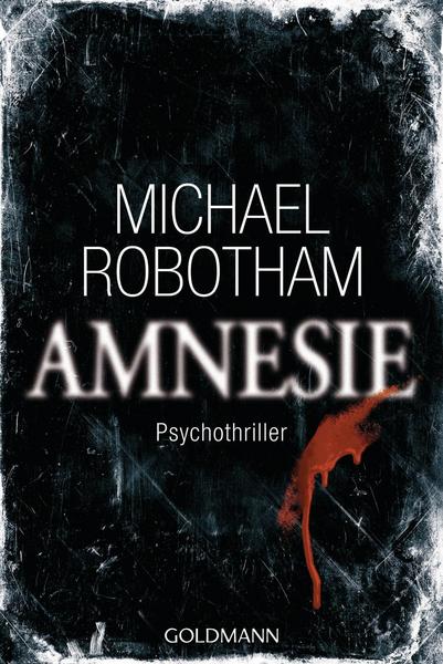 Michael Robotham Amnesie / Joe O'Loughlin & Vincent Ruiz Bd.2