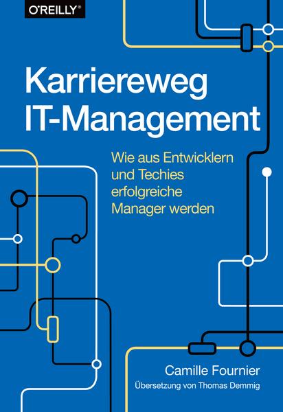 Camille Fournier Karriereweg IT-Management