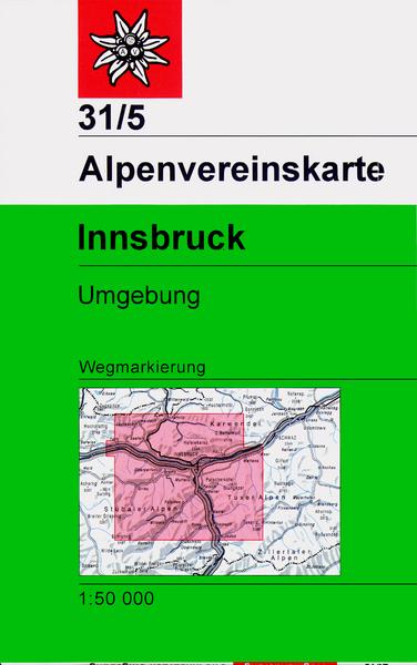 Van Ditmar Boekenimport B.V. Dav Alpenvereinskarte 31/5 Innsbruck Und Umgebung 1 : 50 000 Wegmarkierungen