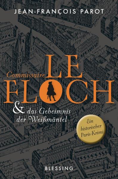 Jean-François Parot Commissaire Le Floch und das Geheimnis der Weißmäntel