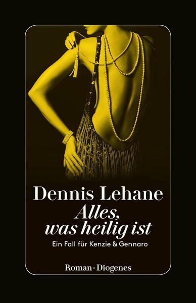 Dennis Lehane Alles, was heilig ist