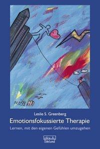 Leslie S. Greenberg Emotionsfokussierte Therapie