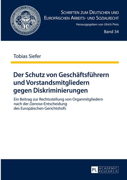 Tobias Siefer Der Schutz von Geschäftsführern und Vorstandsmitgliedern gegen Diskriminierungen