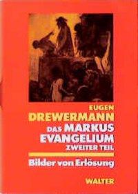 Eugen Drewermann Das Markusevangelium
