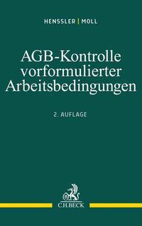 Martin Henssler, Wilhelm Moll AGB-Kontrolle vorformulierter Arbeitsbedingungen