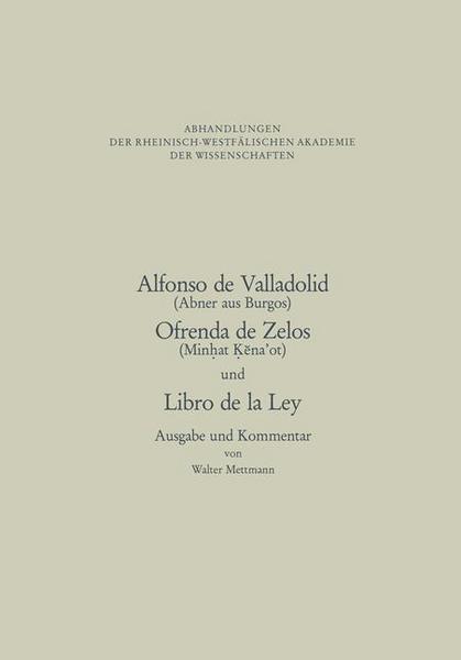 NA Alfonso, Walter Mettmann Alfonso de Valladolid. Ofrenda de Zelos. und Libro de la Ley