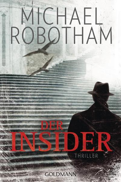 Michael Robotham Der Insider / Joe O'Loughlin & Vincent Ruiz Bd.6