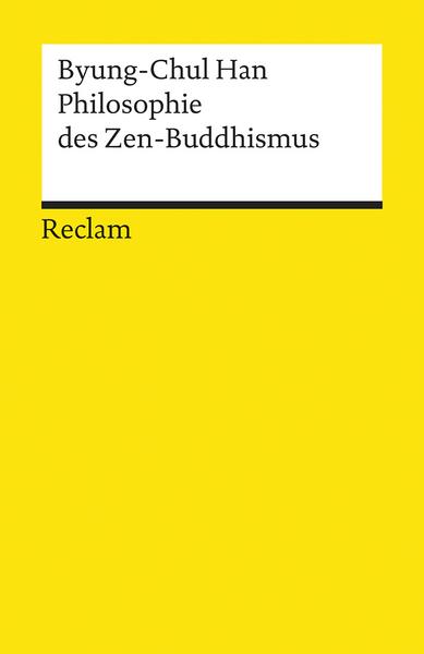 Byung-Chul Han Philosophie des Zen-Buddhismus