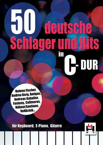 Bosworth Edition - Hal Leonard Europe GmbH 50 deutsche Schlager und Hits in C-Dur