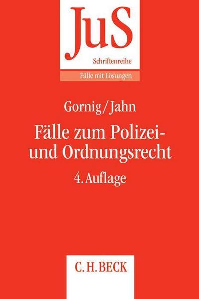 Gilbert-Hanno Gornig, Ralf Jahn Fälle zum Polizei- und Ordnungsrecht