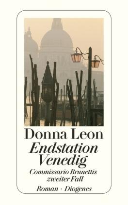 Donna Leon Endstation Venedig / Commissario Brunetti Bd.2