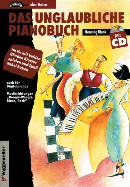 Henning Blunk Das unglaubliche Pianobuch