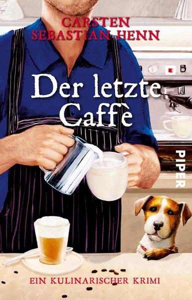 Carsten Sebastian Henn Der letzte Caffè