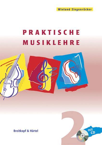 Wieland Ziegenrücker Pratische Musiklehre. Band 2