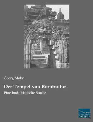 Georg Mahn Der Tempel von Borobudur