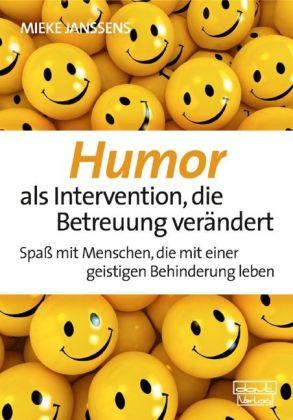 Mieke Janssens Humor als Intervention, die Betreuung verändert