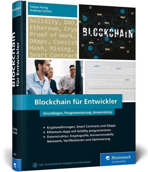 Andreas Schütz, Tobias Fertig Blockchain für Entwickler