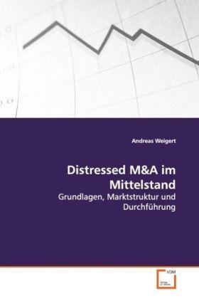 Andreas Weigert Distressed M&A im Mittelstand