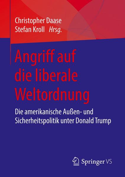 Springer Fachmedien Wiesbaden GmbH Angriff auf die liberale Weltordnung