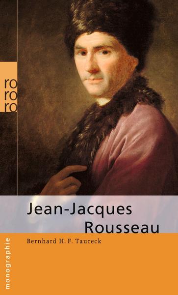 Bernhard H. F. Taureck Jean-Jacques Rousseau
