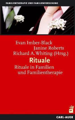 Evan Imber-Black, Janine Roberts, Richard A. Whiting Rituale