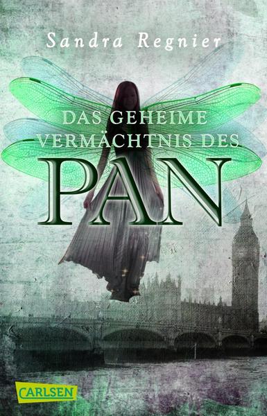 Sandra Regnier Das geheime Vermächtnis des Pan /  Pan-Trilogie Bd.1
