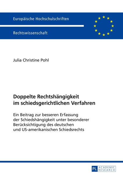 Julia Christine Pohl Doppelte Rechtshängigkeit im schiedsgerichtlichen Verfahren