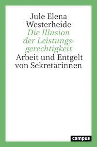 Jule Elena Westerheide Die Illusion der Leistungsgerechtigkeit